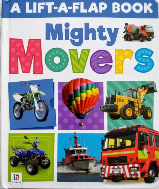 A Lift A Flap Book Mighty Movers cover