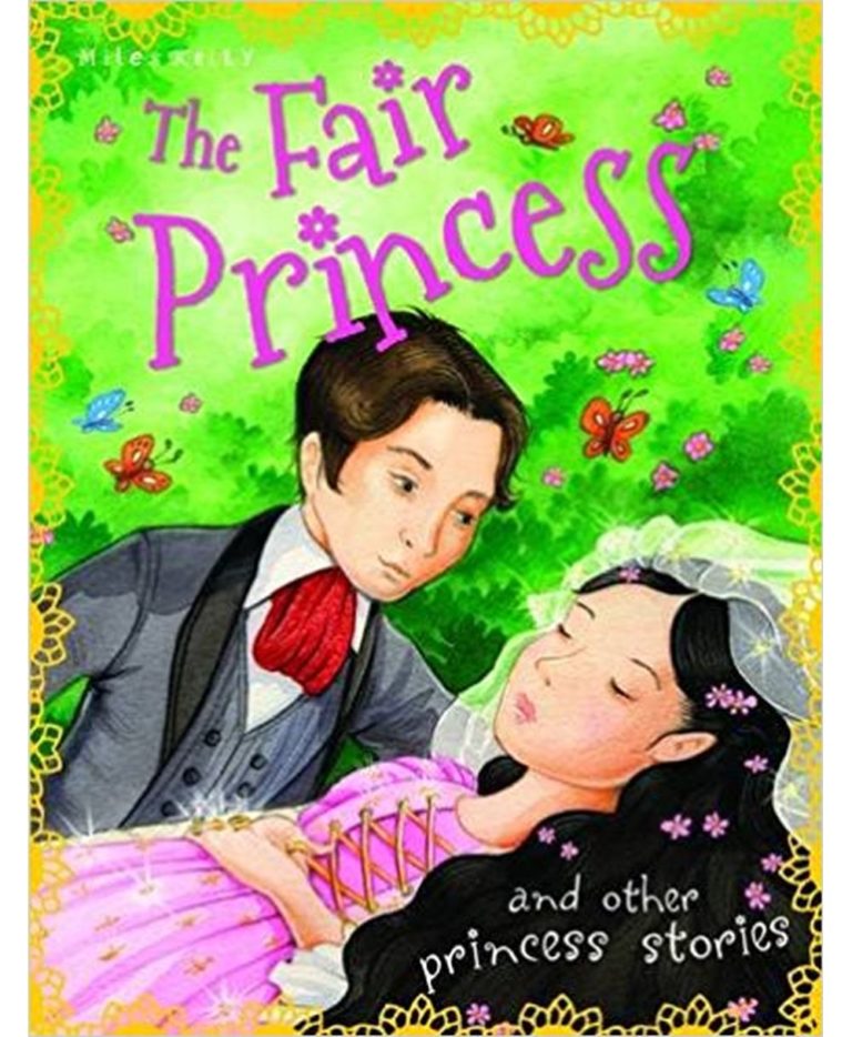 My Princess Storybooks – The Fair Princess and Other Princess Stories ...