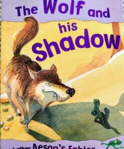 Aesop's Fables - The Wolf And His Shadow And Other Aesop's Fables - Cover Page