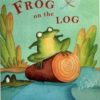 Cupcake Board Book Frog On The Log