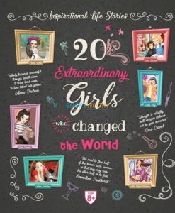 20 Extraordinary Girls Who Changed the World 9789388384582 1