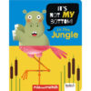 Its Not My Bottom In The Jungle Its Not My Bottom 9781787721142 cover page 1
