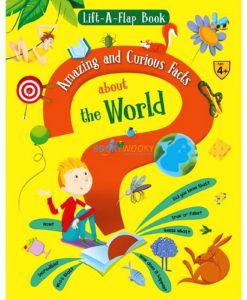 Lift A Flap Book Amazing amp Curious Facts about the World 9788184996951 cover page