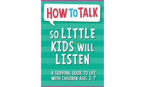 HOW TO TALK SO LITTLE KIDS WILL LISTEN 9781848126145 cover
