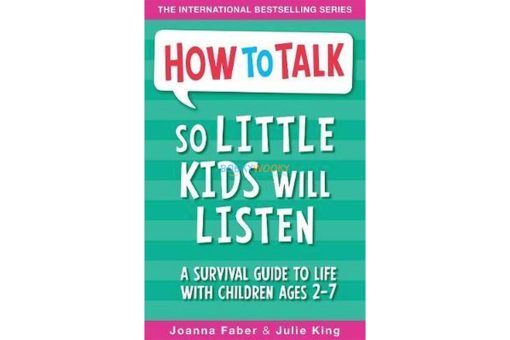 HOW TO TALK SO LITTLE KIDS WILL LISTEN 9781848126145 cover