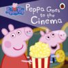 Peppa Pig Peppa Goes to the Cinema 9780241371695 cover