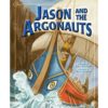 Jason and the Argonauts 9781406243062 1