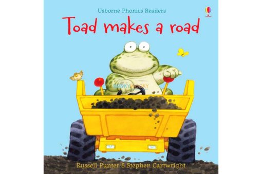 Toad Make A Road Usborne Phonics Readers 9780746077283 cover