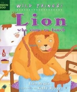 Lion-who-came-to-Lunch-Wild-Things-9781408156810.jpg