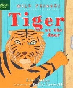 Tiger-at-the-Door-Wild-Things-9781408179369.jpg