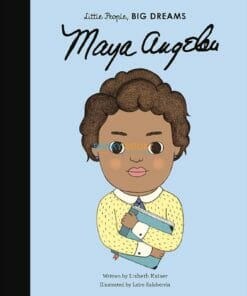Maya Angelou Little People Big Dreams 9780711248700