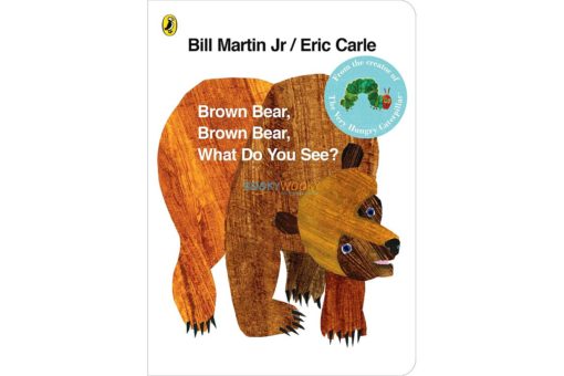 Brown Bear Brown Bear What Do You See