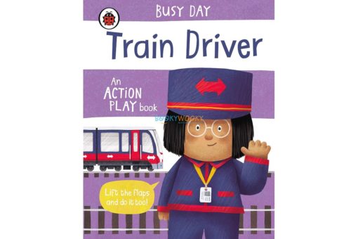 Busy Day Train Driver An Action Play Book