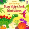 Play Hide Seek With the Dinosaurs Lift the Flap