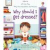 Why Should I Get Dressed (Lift-the-Flap Very First Questions and Answers)