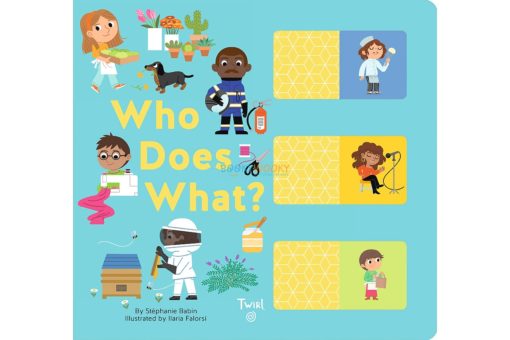 Who Does What A Slide and Learn Book 9782408019709 coverjpg