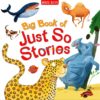 Big Book of Just So Stories 9781786170163 cover1jpg