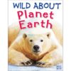 Wild About Planet Earth coverjpg