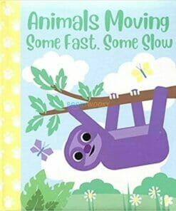 Animals Moving Some Fast Some Slow BoardBook 9781951086862