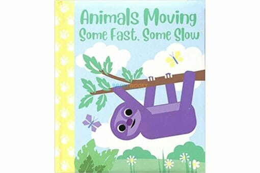 Animals Moving Some Fast Some Slow BoardBook 9781951086862