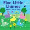 Five Little Llamas Went Out to Play BoardBook 9781648332333