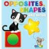 Opposites Shapes and More BoardBook 9781951086855