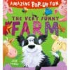 The Very Funny Farm Amazing Pop-up Fun