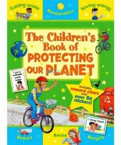 Childrens Book of Protecting our Planet 9781782704553