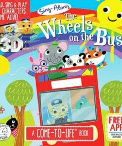 The Wheels on The Wheels on the Bus: A Come to Life Bookthe Bus 9781949679489