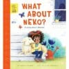 What About Neko A Story of Divorce 9780711251014