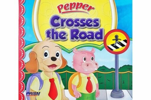 Pepper Crosses the Road 9789350497777