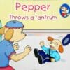 Pepper Throws A Tantrum 9788184995183