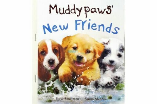 Muddypaws New Friends 9781474807548