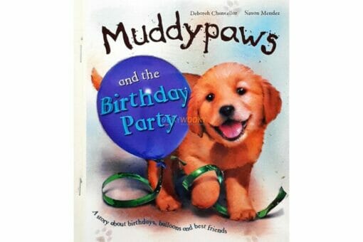 Muddypaws and the Birthday Party 9781474807524