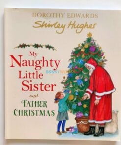 My Naughty Little Sister and Father Christmas 9781405294201