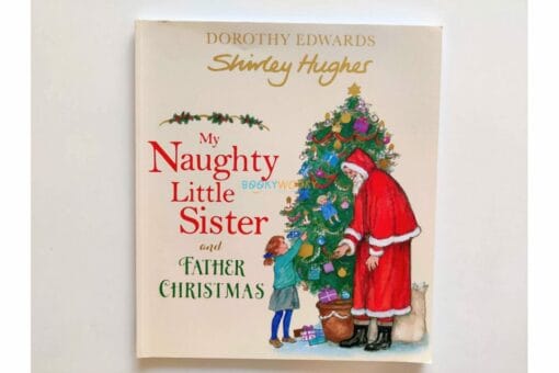 My Naughty Little Sister and Father Christmas 9781405294201