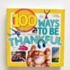 100 Ways to be Thankful 9781426332753