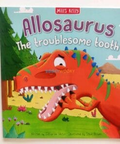 Allosaurus The Troublesome Tooth 9781786178473