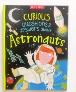 Curious Questions Answers About Astronauts 9781789890747