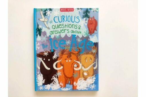Curious Questions Answers About The Ice Age 9781789892130