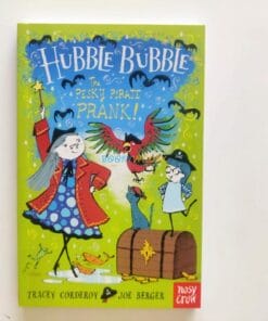 Hubble Bubble The Pesky Pirate Prank 9780857632241