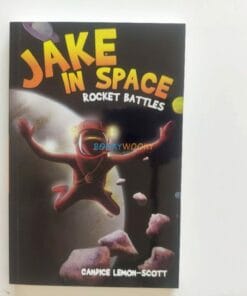 Jake in Space Rocket Battles 9781912076710