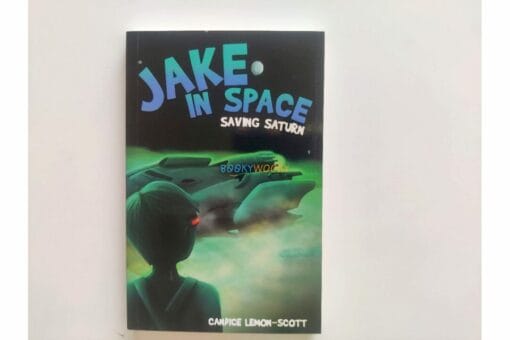 Jake in Space Saving Saturn 9781912076680