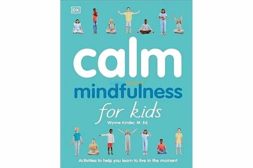 Calm Mindfulness for Kids 9781465470904