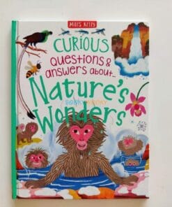 Curious Questions Answers About Natures Wonders 9781789892208