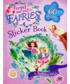 Forget me Not Fairies A Birthday Wish Sticker Book 9781743631980