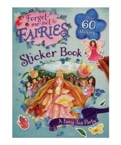 Forget me Not Fairies A Fairy Tea Party Sticker Book 9781743632017