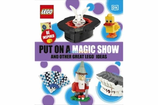 Put on a Magic Show and Other Great Lego Ideas 9780241484630