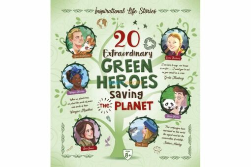 20 Extraordinary Green Heroes Saving the Planet 9789395453394