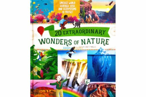 20 Extraordinary Wonders of Nature 9789395453400